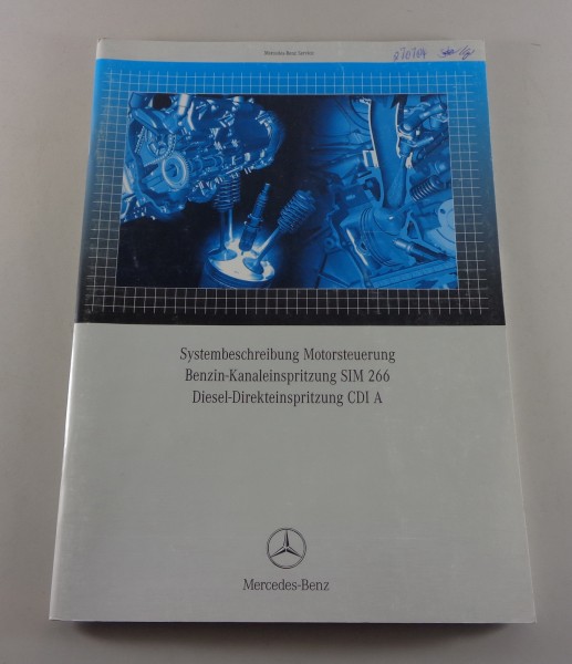 Werkstatthandbuch Mercedes Benz Einspritzung Benzin SIM 266 u. Diesel CDI A 2004