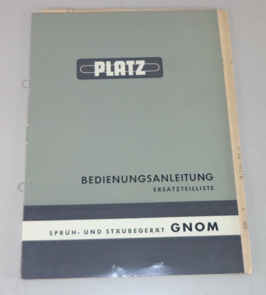 Betriebsanleitung + Teilekatalog Platz Sprüh-und Stäubegerät Gnom Stand1964