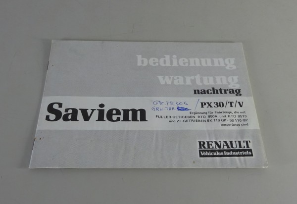 Betriebsanleitung / Handbuch Renault LKW Saviem Nachtrag PX 30 / T / V v. 1979