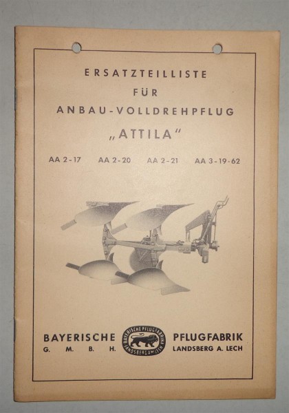 Ersatzteilliste Bayerische Pflugfabrik Anbau-Volldrehpflug Attila von 1962
