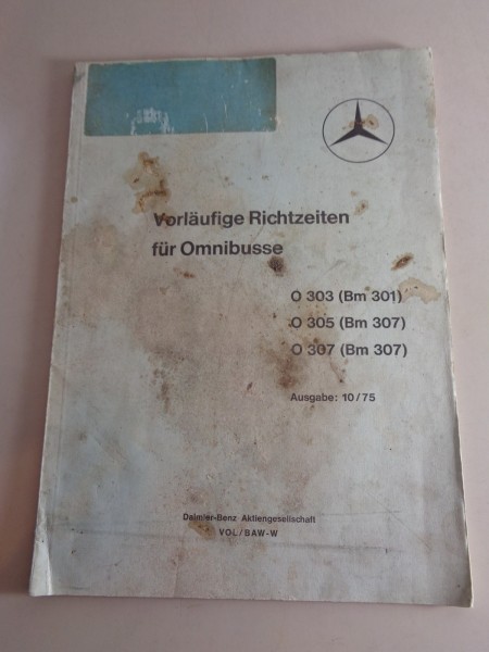 Arbeitsrichtzeiten / Arbeitswerte Mercedes Omnibusse O 303 / O 305 / O 307 1975
