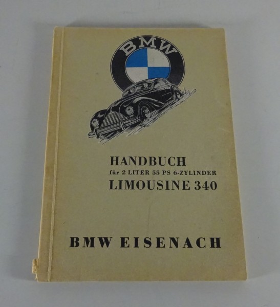 Betriebsanleitung / Handbuch BMW 340 2,0l 6-Zylinder 55 PS Limousine von 05/1951