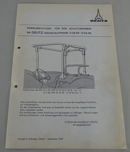 Anbauanleitung Deutz Schutzrahmen für D 25 06 & D55 06 Stand 12/1969