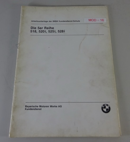 Schulungsunterlage Seminar BMW 5er-Reihe E28 518 520i 525i 528i Stand 06/1981