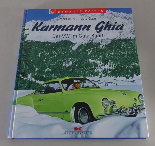 Bildband Bewegte Zeiten VW Karmann Ghia - Der VW im Gala-Kleid 1. Auflage 2006