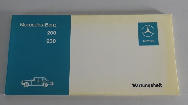 Scheckheft / Wartungsheft Mercedes-Benz /8 W115 200 / 230 blanko Stand 07/1973