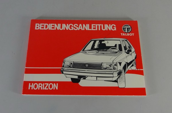 Betriebsanleitung Handbuch Bordbuch Chrysler Simca Horizon, Stand 12/1981