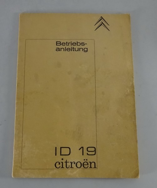 Betriebsanleitung / Handbuch Citroen ID 19 Bj 1960 - 1965 mit 66PS / 12 Volt