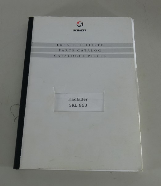 Ersatzteilliste / Teilekatalog Schaeff Radlader SKL 863 Stand 06/1998