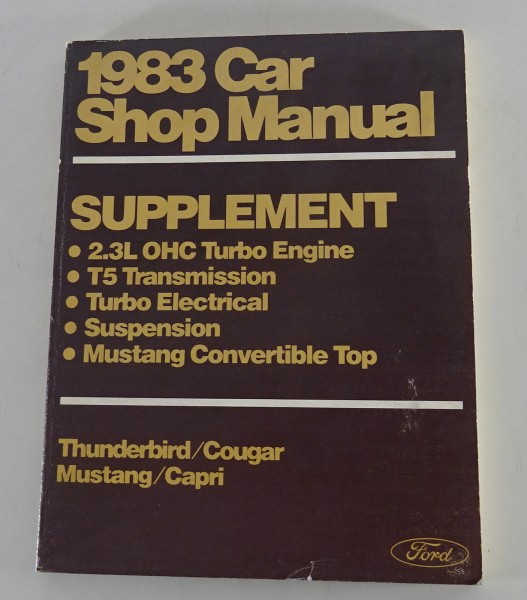 Werkstatthandbuch Ford Thunderbird, Cougar, Mustang Ergänzung Modelljahr 1983