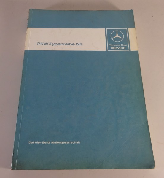Werkstatthandbuch Mercedes W126 S-Klasse 280 380 500 S / SE / SEL 1980 - 1985