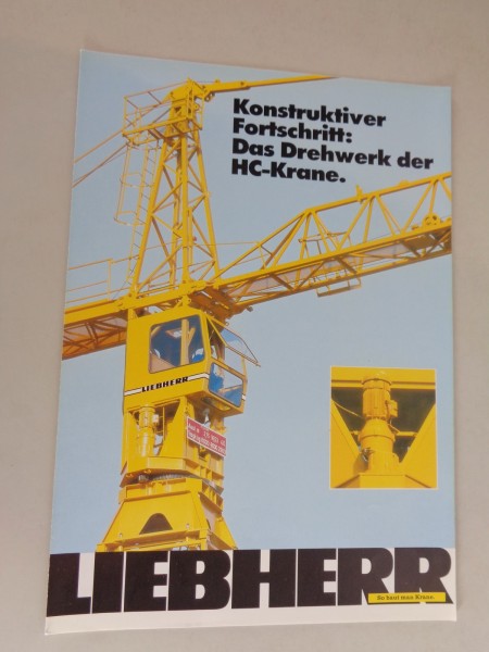 Prospekt / Broschüre Liebherr Das Drehwerk der HC-Krane Stand 09/1980
