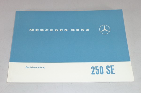 Betriebsanleitung / Handbuch Mercedes-Benz W108 250 SE Stand 08/1967