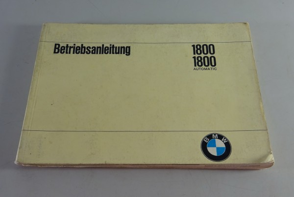 Betriebsanleitung BMW 1800 + Automatic Neue Klasse Stand 03/1967