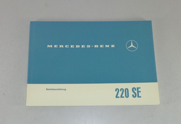 Betriebsanleitung / Owner's Manual Mercedes W111 Heckflosse 220 SE / SEB von 65