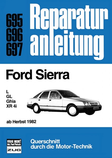 Ford Sierra L / GL / Ghia / XR 4i ab Herbst 1982
