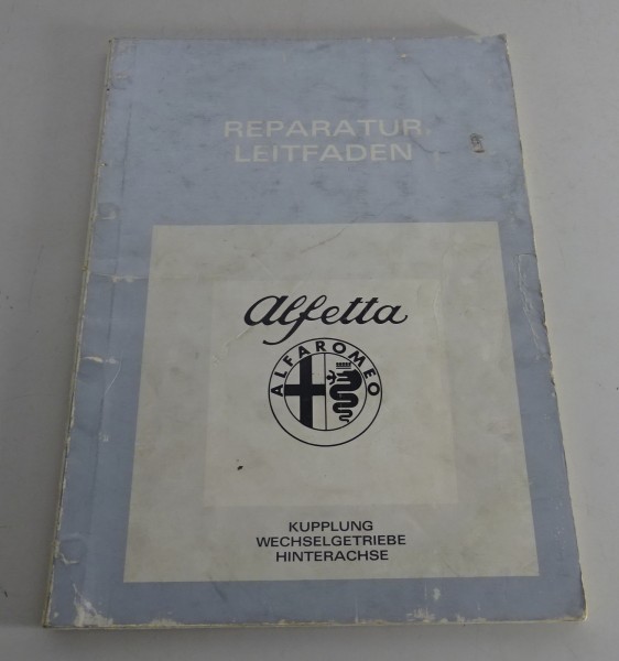 Werkstatthandbuch Alfa Romeo Alfetta Kupplung Getriebe Achsen Stand 11/1972