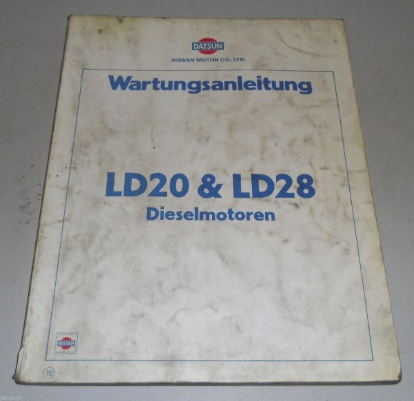 Werkstatthandbuch Wartungsanleitung Nissan Diesel Motor LD20 & LD28 Stand 1980