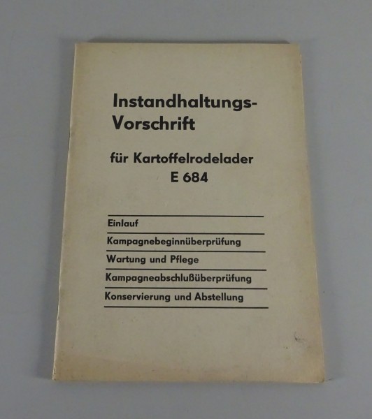 Instandhaltungsvorschrift Kartoffelrodelader E 684 Stand 04/1986