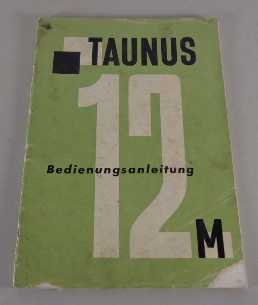 Betriebsanleitung / Handbuch Ford Taunus G13 AL Streifentaunus 10/1959