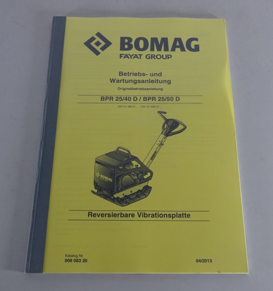 Betriebsanleitung / Handbuch Bomag Rüttler BPR 25/40 D | BPR 24/50 D von 04/2013