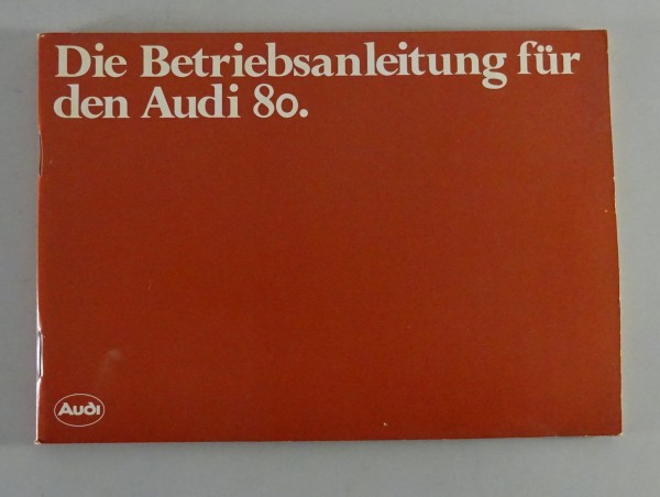 Betriebsanleitung / Handbuch Audi 80 B2 Typ 81 Stand 02/1979