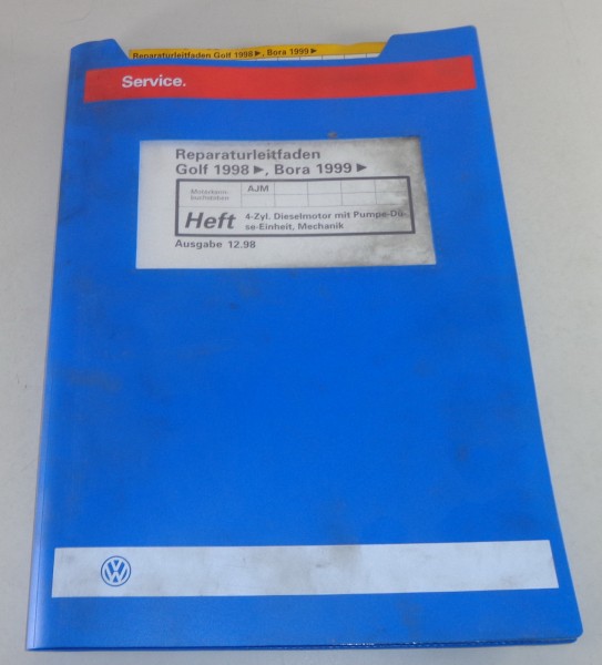 Werkstatthandbuch VW Golf IV/4 / Bora 4 Zyl. Dieselmotor AJM Stand 12/1998