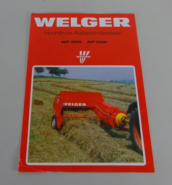 Prospekt / Broschüre Welger Hochdruck-Aufsammelpresse AP 400 / 500 Stand 09/1990