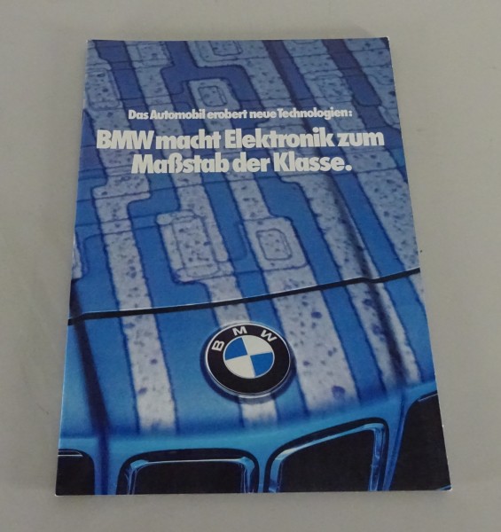 Prospekt / Broschüre BMW macht Elektronik zum Maßstab der Klasse Stand 01/1981