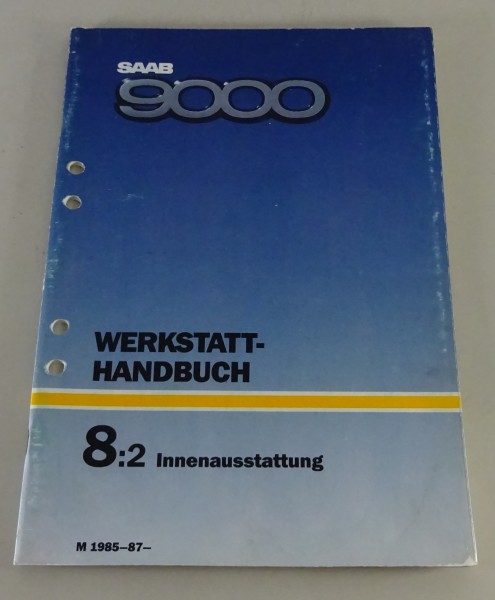 Werkstatthandbuch Saab 9000 Innenausstattung Modelljahr ab 1985 & ab 1987