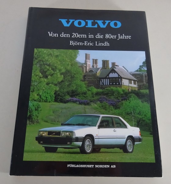 Bildband Volvo - Von den 20ern in die 80er Jahre - Björn-Eric Lindh