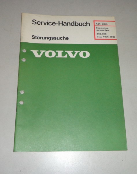 Werkstatthandbuch Volvo 240 / 260 Stromerzeugungsanlage - 1975 bis 1980