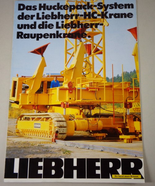 Prospekt / Broschüre Liebherr Huckepack-System der HC-Krane / Raupenkrane 4/1983