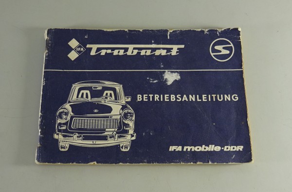 Betriebsanleitung / Handbuch Trabant 601, 601 S, 601 S de Luxe Stand 1986