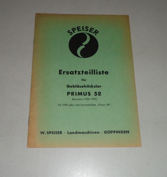 Teilekatalog / Ersatzteilliste Speiser Gebläsehäcksler Primus 52 - 1952 - 1957