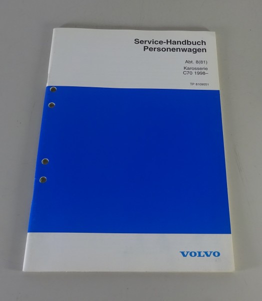 Werkstatthandbuch Volvo C70 Coupé Typ N Karosserie ab Bj. 1998 Stand 03/1997