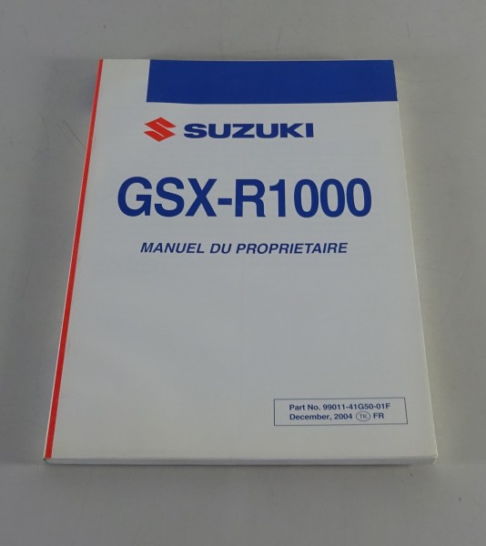 Manuel d´Entretien / Manuel d'utilisation Suzuki GSX-R 1000 von 12/2004
