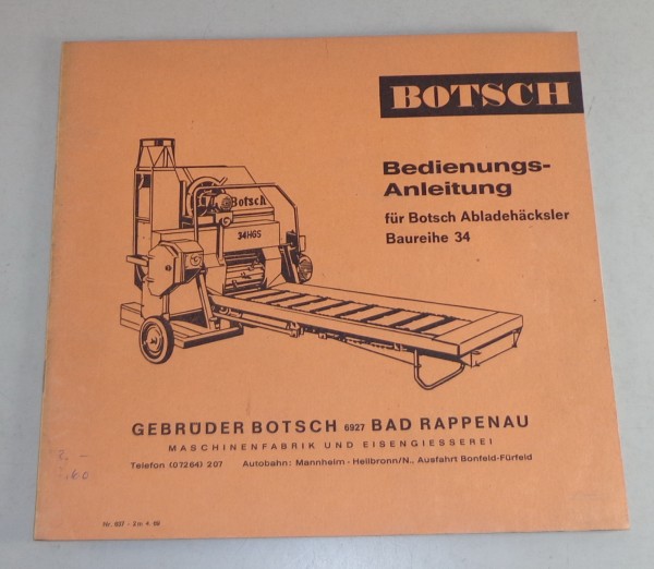 Betriebsanleitung Botsch Abladehäcksler Baureihe 34 Stand 04/1969