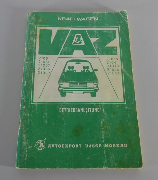 Betriebsanleitung Lada 1200 / 1300 / 1500 Limousine VAZ 2105 / Kombi VAZ 2104