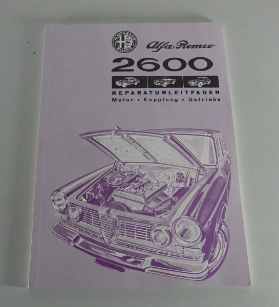 Werkstatthandbuch Alfa Romeo 2600 Spider Sprint Berlina Typ 106 '1964 Nachdruck