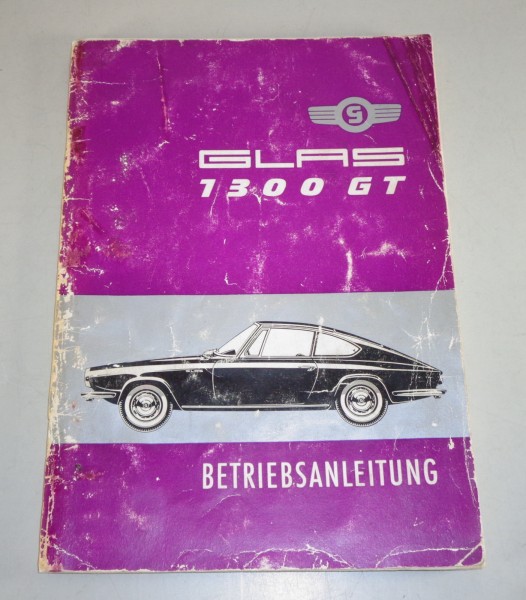 Betriebsanleitung / Handbuch Glas 1300 GT Stand 04/1964