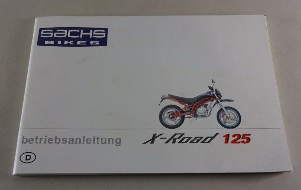 Betriebsanleitung / Handbuch Sachs X-Road 125 Supermoto Stand 03/2006