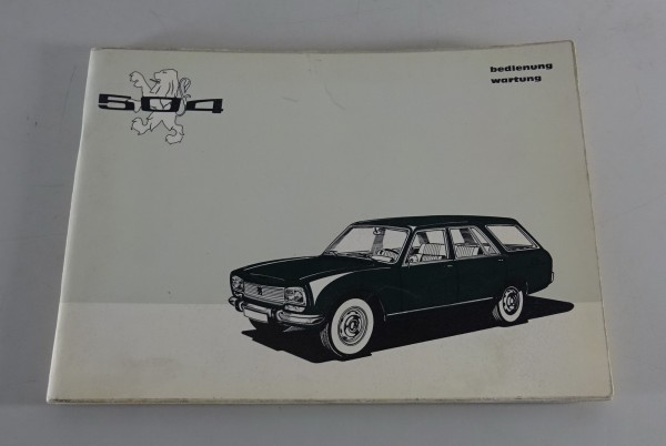 Betriebsanleitung / Handbuch Peugeot 504 Familiale Stand 07/1971