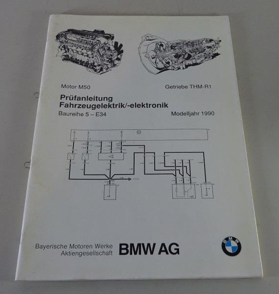 Prüfanleitung Fahrzeugelektrik/ -elektronik BMW 5er E34 + 3er E36 Stand 1990