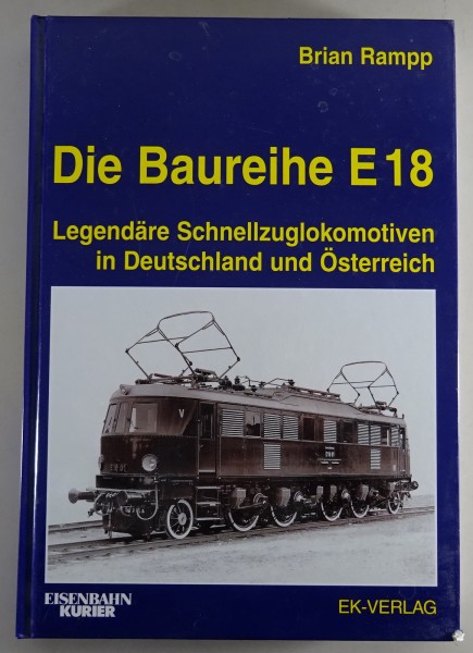 Bildband "Die Baureihe E 18" Eisenbahn kurier Verlag Stand 2004