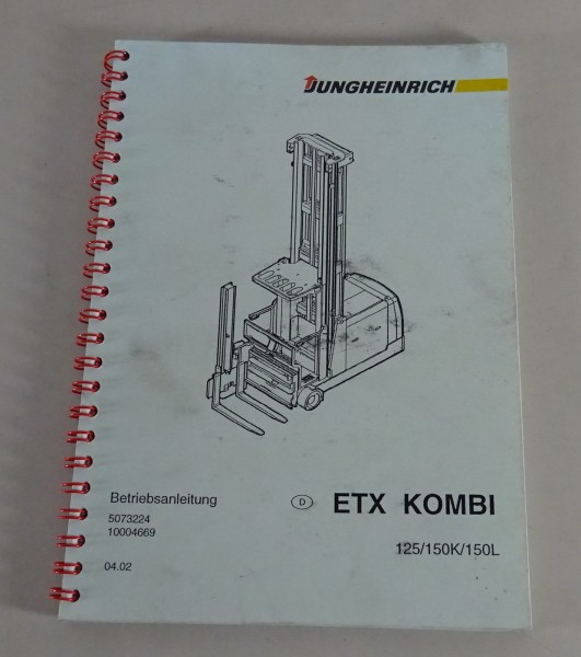 Betriebsanleitung Jungheinrich Elektrogabelstapler ETX Kombi Stand 04/2002