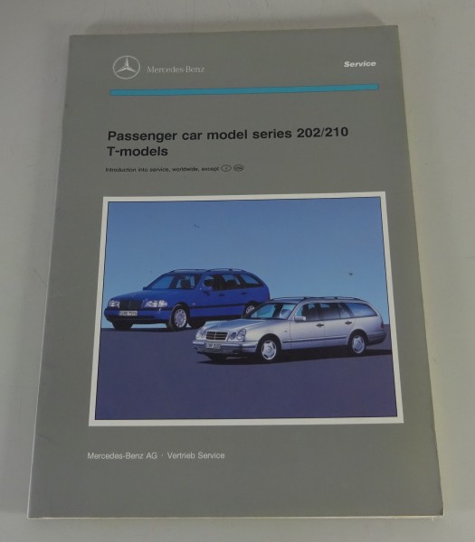 Workshop Manual Introduction Mercedes Benz W202 S202 + W210 S210 T-Model 02/1996