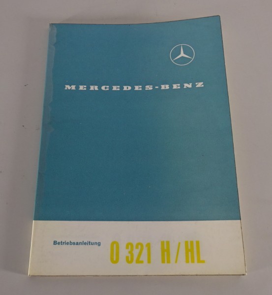 Betriebsanleitung / Handbuch Mercedes-Benz Bus O 321 H / HL Stand 05/1964