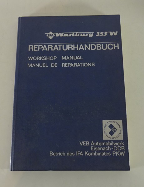 Werkstatthandbuch / Reparaturhandbuch Wartburg 353 W Stand 08/1979