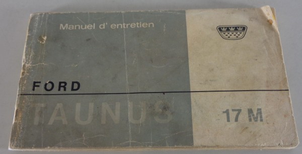 Manuel de entretien Ford Taunus 17 M P7 10/1965